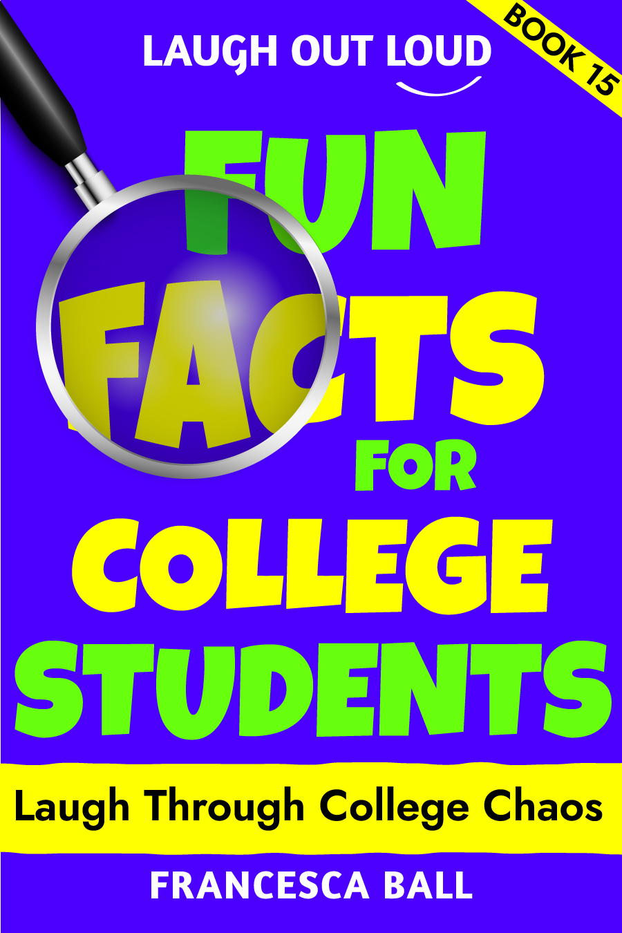 Laugh Out Loud Fun Facts for College Students book cover