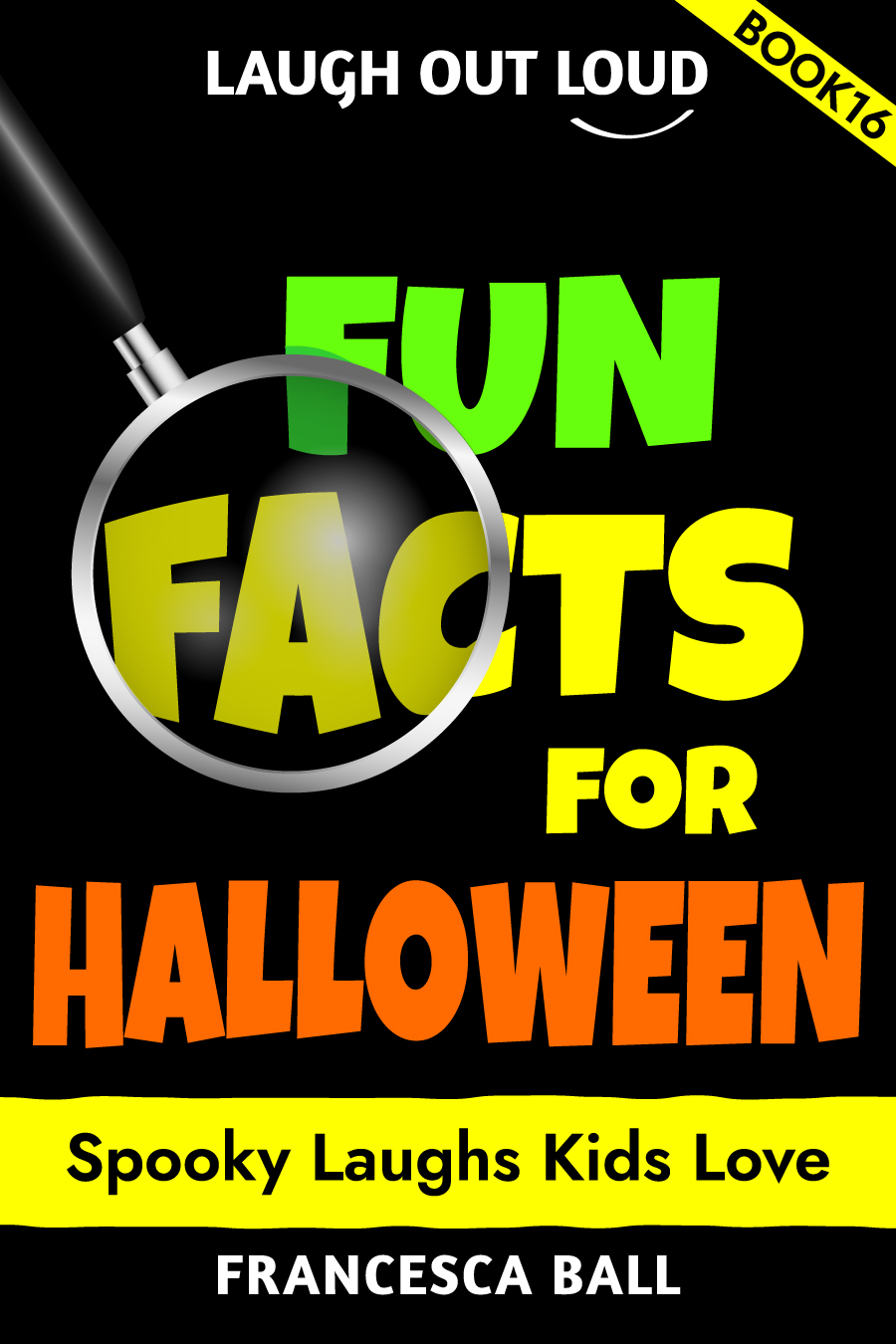 Laugh Out Loud Fun Facts for Halloween book cover