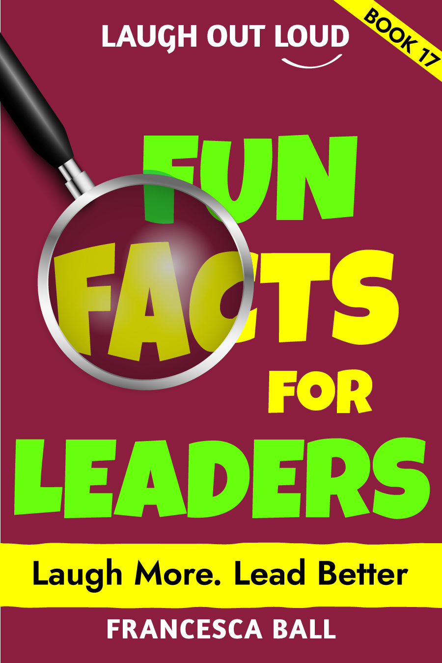 Laugh Out Loud Fun Facts for Leaders book cover