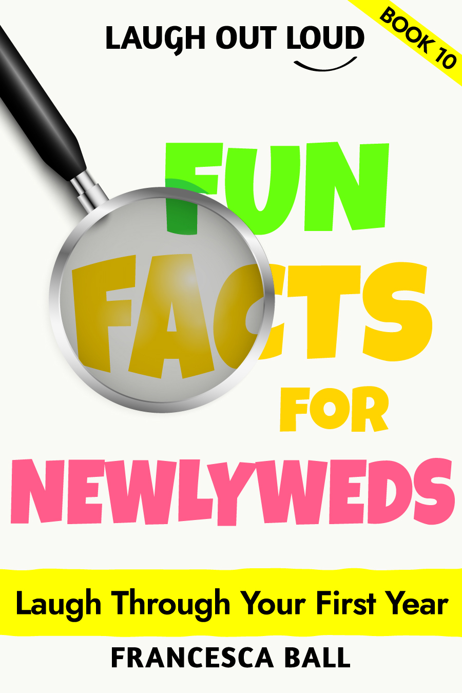 Laugh Out Loud Fun Facts for Newlyweds book cover